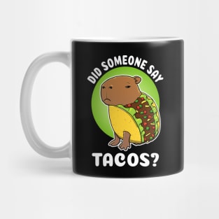 Did someone say tacos Cartoon Capybara Taco Mug